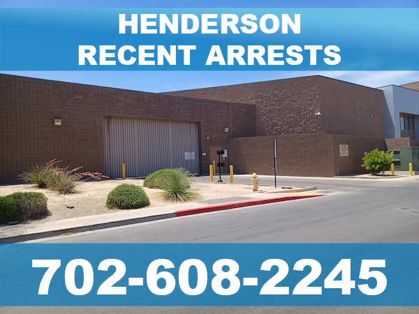 Henderson Recent Arrests Henderson Recent Arrests